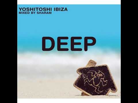 Sharam - Yoshitoshi Ibiza - CD2 [2015]