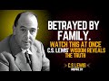 Betrayed by Blood: Why Your Family Rejects You – The Shocking Truth Revealed | C.S LEWIS