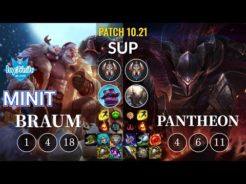 hyF Minit Braum vs Pantheon Sup - KR Patch 10.21