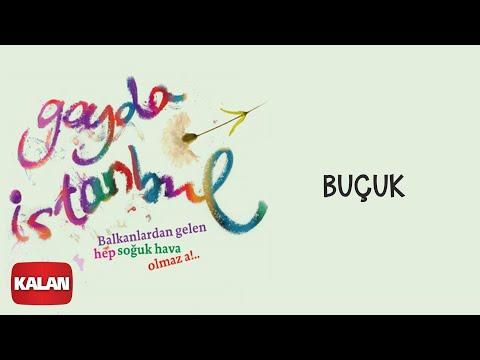 Gayda İstanbul - Buçuk [ Gayda İstanbul © 2009 Kalan Müzik ]