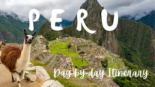 Explore Peru in 10 Days: Top Attractions, Food, Budget and Packing Tips!