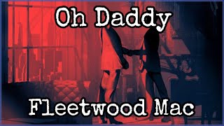 Oh Daddy - Fleetwood Mac (Subtitulada al Español)