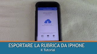 ESPORTARE I CONTATTI DA IPHONE | TUTORIAL