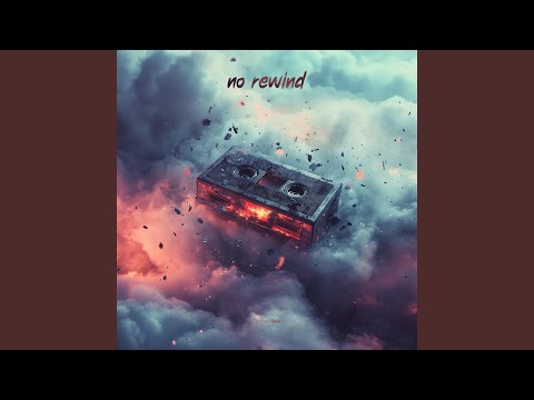 No Rewind