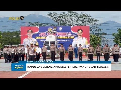 KAPOLDA SULTENG PIMPIN APEL OPERASI KESELAMATAN TINOMBALA 2025