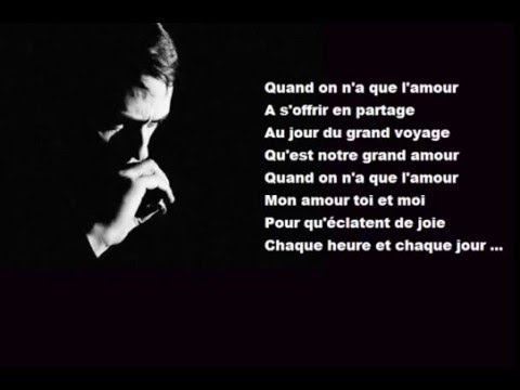 Jacques BREL - Quand on n'a que l'amour
