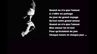 Jacques BREL - Quand on n&#39;a que l&#39;amour