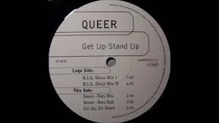 Queer - Get Up Stand Up (B.I.G. Disco Mix 1) (1997)
