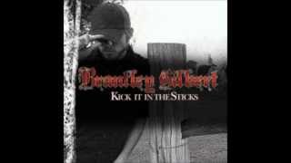 Brantley Gilbert - Kick It In The Sticks