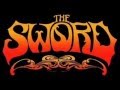 The Sword - The Black River (Studio version)