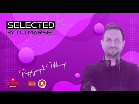 Selected by Dj Marsel #07