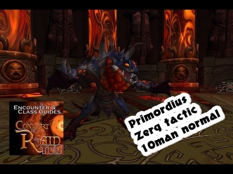 Primordius guide 10man normal, Zerg tactic - Convert to Raid Too - World of Warcraft
