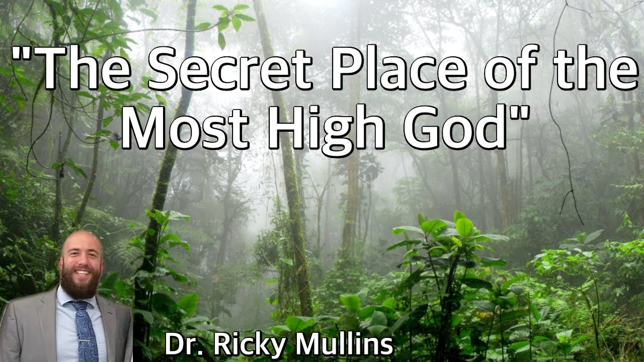 The Secret Place of the Most High God