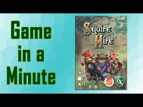 Game in a Minute: Squire for Hire - YouTube