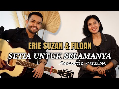 Setia Untuk Selamanya by Erie Suzan & Fildan | Acoustic Version