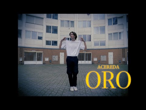 Acereda - ORO (Vídeo Oficial)