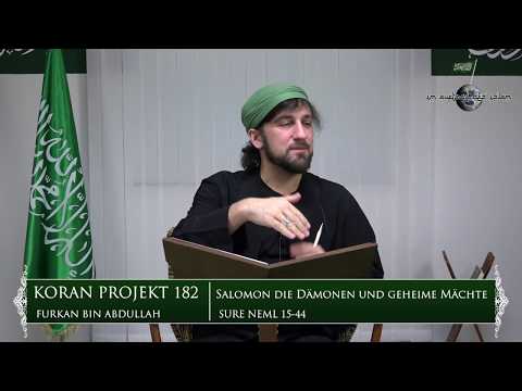 Koran Projekt 182 | Salomon, die Dämonen und geheime Mächte | Sure Neml 15-44
