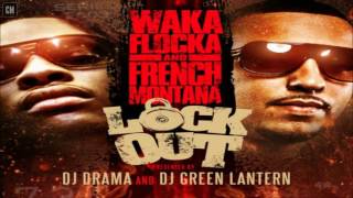Waka Flocka &amp; French Montana - Lock Out [FULL MIXTAPE + DOWNLOAD LINK] [2011]