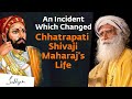 Why Chhatrapati Shivaji Maharaj Still Lives in People’s Hearts | Sadhguru | SHIVAAY |