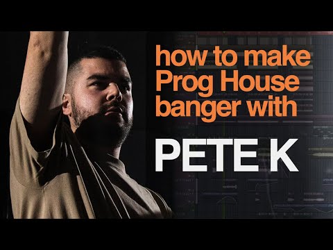 This is how PETE K does his PROGRESSIVE HOUSE club BANGERS | Raven Remix Project Walkthrough