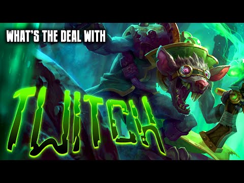 What's the deal with Twitch? || League of Legends champion review