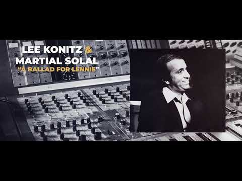 Lee Konitz & Martial Solal - A Ballad For Lennie (Live)