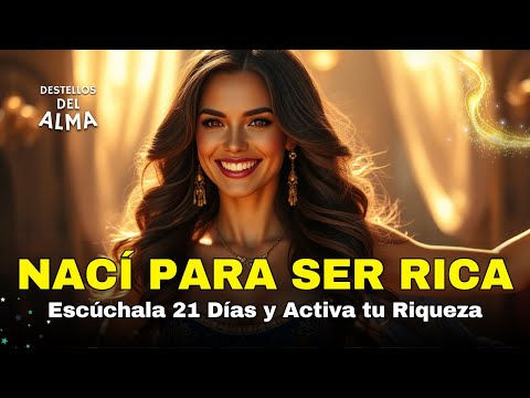 Yo NACÍ PARA SER RICA💎Canción Para ATRAER DINERO