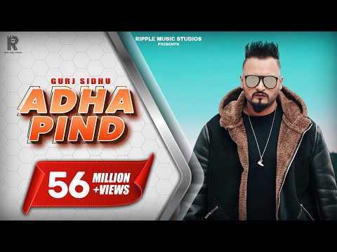 Adha Pind Gurj Sidhu Official Song Latest Punjabi Songs 2018 Ripple Music