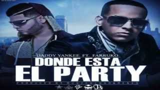 Daddy Yankee Ft Farruko   Donde Esta El Party   Reggaeton 2013   DALE ME GUSTA