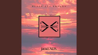 Never Get Enough (Extended Mix)