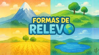 Formas de Relevo 🌎 Geografia Fácil para Crianças | Montanha, Planalto, Planície e Depressões