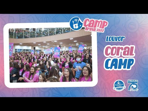 CAMP Brasil 2022: Coral CAMP | Eu Não Perdi o Controle
