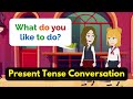 Present Tense English Speaking Practice Learn English Through Conversation For Beginners
