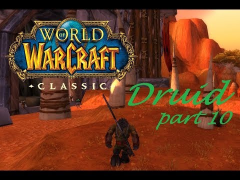 Journey to Orgrimmar! | Druid Classic World of Warcraft Leveling Part 10