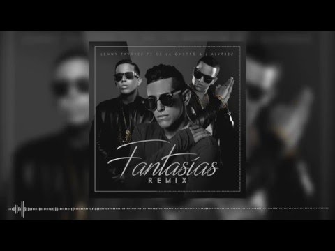 Lenny Tavarez ft. De La Ghetto & J Alvarez - Fantasias Remix Preview
