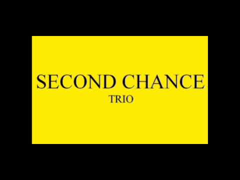 Second Chance Trio - All That Fun