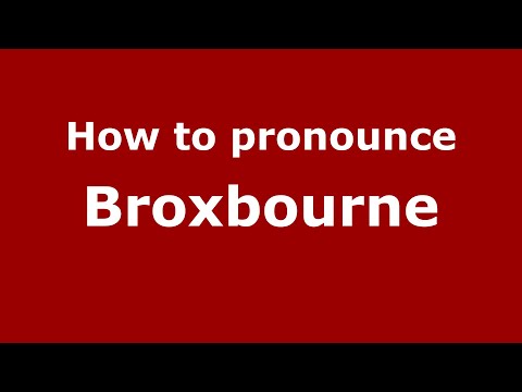 How to pronounce Broxbourne