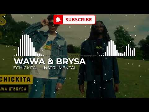 WAWA X Brysa - Tchickita (Prod. Brysa) – INSTRUMENTAL