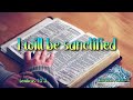 Thought for March 4th  "I will be sanctified ' Leviticus 10 3
