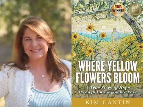 Oct 7th- 'Where the Yellow Flowers Bloom,' Kim Cantin