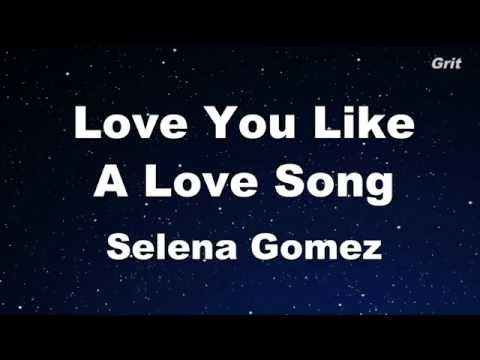 Love You Like A Love Song - Selena Gomez & The Scene Karaoke 【No Guide Melody】 Instrumental