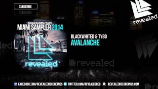 Blackwhited & Tybo - Avalanche (OUT NOW!) [3/6]