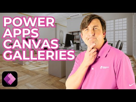 Power Apps Canvas Galleries: A Full Guide