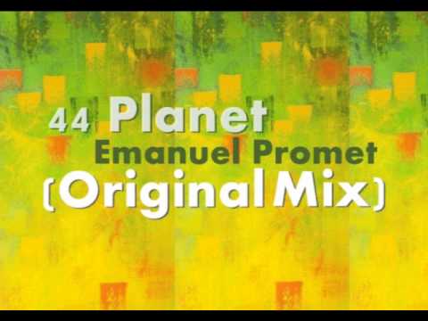 44 planet  - Emanuel Promet (Original Mix) PROMO
