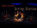 Andre Feriante: String Stories: A World Music Odyssey ~ Tour Preview