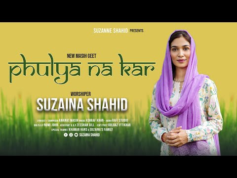 Phulya Na Kar By Suzaina Shahid | New Masih Song 2023 | Official Song