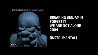 Breaking Benjamin - Forget It [Custom Instrumental]