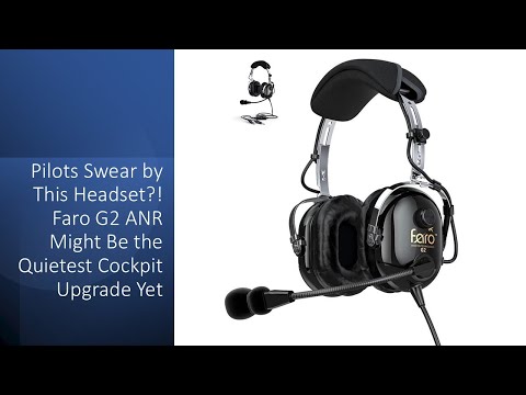 Pilots Swear by This Headset?! Faro G2 ANR Might Be the Quietest Cockpit Upgrade Yet!