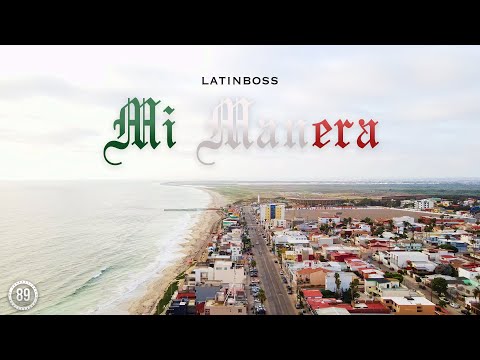 Latinboss - Mi Manera (Prod. by 89)