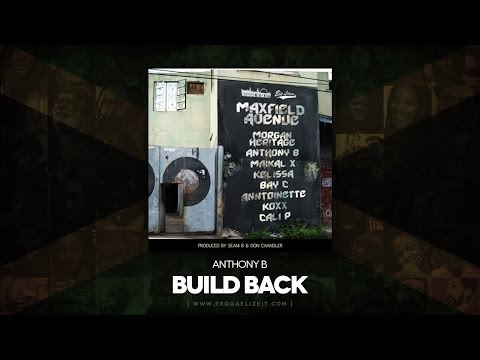 Anthony B - Build Back (Maxfield Avenue Riddim) Big League Productions - June 2014
